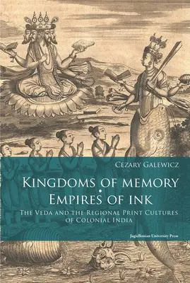 Reinos de memoria, imperios de tinta: El Veda y las culturas impresas regionales de la India colonial - Kingdoms of Memory, Empires of Ink: The Veda and the Regional Print Cultures of Colonial India