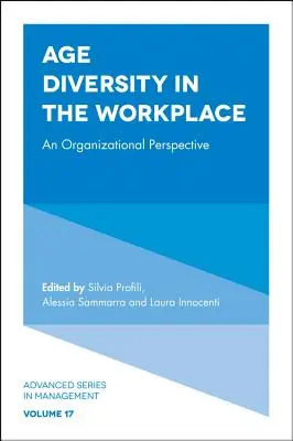 Diversidad de edad en el lugar de trabajo: Una perspectiva organizativa - Age Diversity in the Workplace: An Organizational Perspective