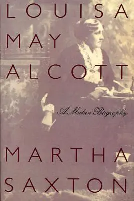 Louisa May Alcott: una biografía moderna - Louisa May Alcott: A Modern Biography