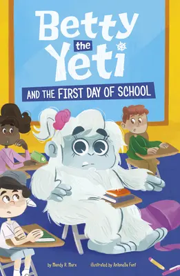 Betty el Yeti y el primer día de colegio - Betty the Yeti and the First Day of School
