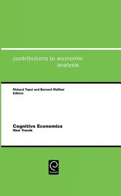 Economía cognitiva: Nuevas tendencias - Cognitive Economics: New Trends