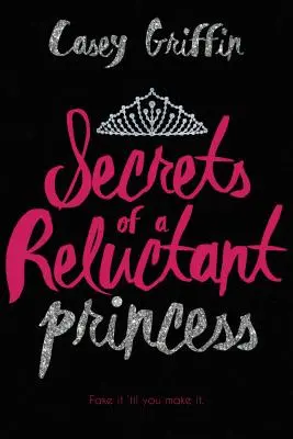 Secretos de una princesa reticente - Secrets of a Reluctant Princess