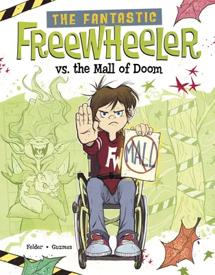 El Fantástico Vehículo de Rueda Libre contra el Centro Comercial de la Perdición: Una Novela Gráfica - The Fantastic Freewheeler vs. the Mall of Doom: A Graphic Novel