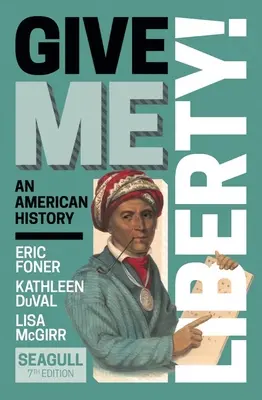 ¡Give Me Liberty! (Foner Eric (Universidad de Columbia)) - Give Me Liberty! (Foner Eric (Columbia University))