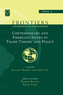 Temas Contemporáneos y Emergentes en Teoría y Política Comercial - Contemporary and Emerging Issues in Trade Theory and Policy