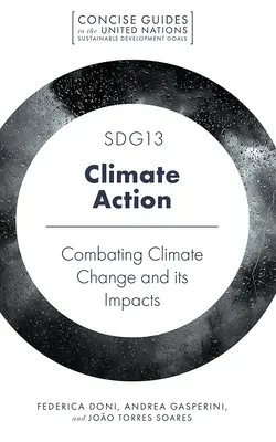 Sdg13 - Acción por el clima: La lucha contra el cambio climático y sus efectos - Sdg13 - Climate Action: Combatting Climate Change and Its Impacts