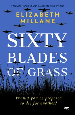 Sesenta hojas de hierba: Un Conmovedor Drama de la Segunda Guerra Mundial Basado en Hechos Reales - Sixty Blades of Grass: A Moving WWII Drama Based on True Events