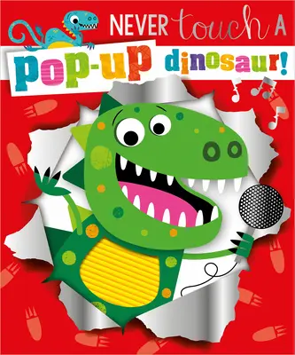 Nunca toques a un dinosaurio - Never Touch a Pop-Up Dinosaur