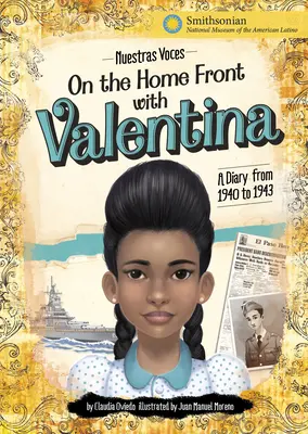 En el frente con Valentina: diario de 1940 a 1943 - On the Home Front with Valentina: A Diary from 1940 to 1943