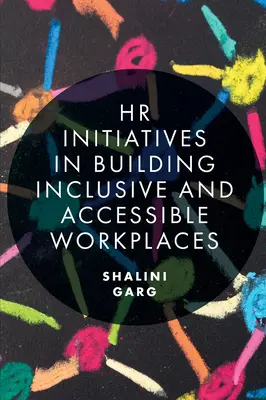 Iniciativas de RRHH para crear lugares de trabajo inclusivos y accesibles - HR Initiatives in Building Inclusive and Accessible Workplaces