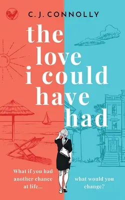 EL AMOR QUE PODRÍA HABER TENIDO la historia edificante perfecta para leer este verano llena de amor, pérdida y romance - THE LOVE I COULD HAVE HAD the perfect uplifting story to read this summer full of love, loss and romance