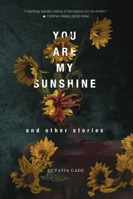 Tú eres mi sol y otras historias - You Are My Sunshine and Other Stories