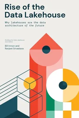 El auge de Data Lakehouse - Rise of the Data Lakehouse