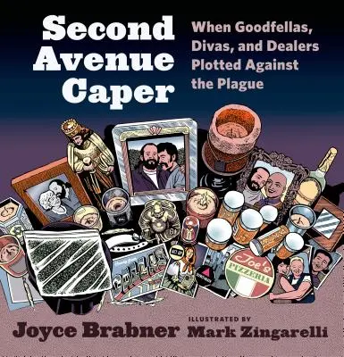 Second Avenue Caper: Cuando Goodfellas, Divas y Dealers conspiraron contra la peste - Second Avenue Caper: When Goodfellas, Divas, and Dealers Plotted Against the Plague