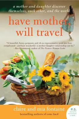 Tener madre, viajar - Have Mother, Will Travel