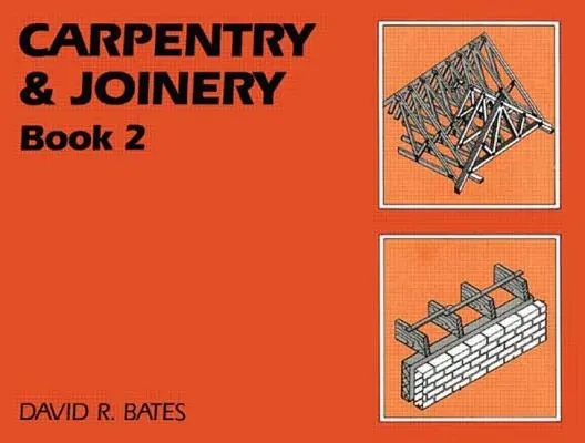 Carpintería y Ebanistería Libro 2 - Carpentry and Joinery Book 2