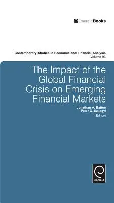 El impacto de la crisis financiera mundial en los mercados financieros emergentes - The Impact of the Global Financial Crisis on Emerging Financial Markets