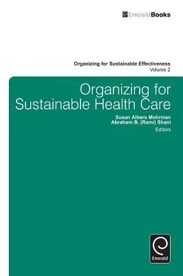 Organizarse para una sanidad sostenible - Organizing for Sustainable Healthcare
