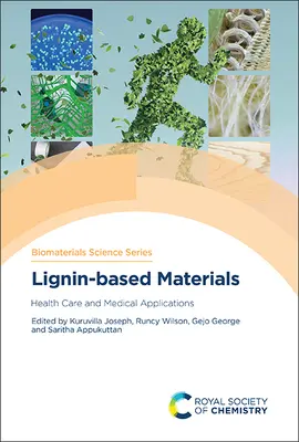 Materiales a base de lignina: Cuidado de la Salud y Aplicaciones Médicas - Lignin-Based Materials: Health Care and Medical Applications