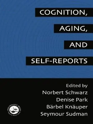 Cognición, envejecimiento y autoinformes - Cognition, Aging and Self-Reports
