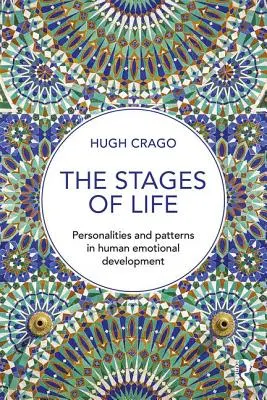 Las etapas de la vida: Personalidades y patrones en el desarrollo emocional humano - The Stages of Life: Personalities and Patterns in Human Emotional Development