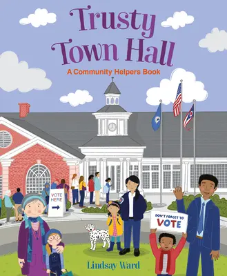 Trusty Town Hall: Un libro de ayuda comunitaria - Trusty Town Hall: A Community Helpers Book