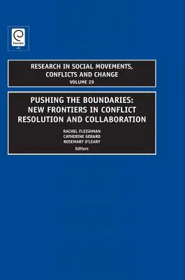 Empujar los límites: Nuevas fronteras en la resolución de conflictos y la colaboración - Pushing the Boundaries: New Frontiers in Conflict Resolution and Collaboration