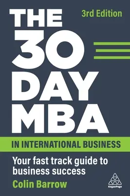 El MBA de 30 días en Negocios Internacionales: Su guía rápida para el éxito empresarial - The 30 Day MBA in International Business: Your Fast Track Guide to Business Success