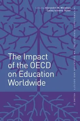 El impacto de la OCDE en la educación mundial - The Impact of the OECD on Education Worldwide