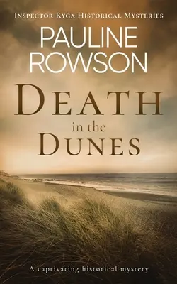 LA MUERTE EN LAS DUNAS un cautivador misterio histórico - DEATH IN THE DUNES a captivating historical mystery