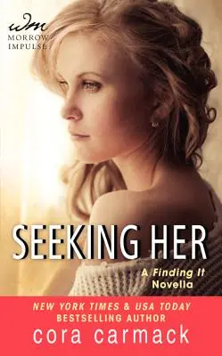 Buscándola - Una novela de FINDING IT - Seeking Her - A FINDING IT Novella