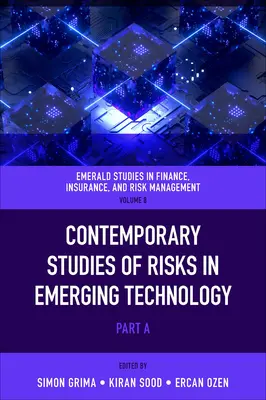 Estudios Contemporáneos de los Riesgos en la Tecnología Emergente - Contemporary Studies of Risks in Emerging Technology