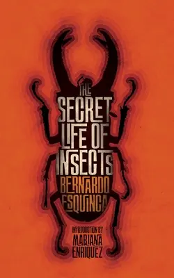 La vida secreta de los insectos y otras historias - The Secret Life of Insects and Other Stories