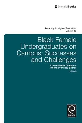 Las universitarias negras en el campus: Éxitos y desafíos - Black Female Undergraduates on Campus: Successes and Challenges