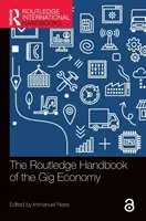 The Routledge Handbook of the Gig Economy (El manual Routledge de la economía colaborativa) - The Routledge Handbook of the Gig Economy