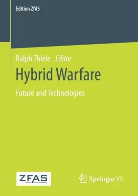 Guerra híbrida: Futuro y Tecnologías - Hybrid Warfare: Future and Technologies