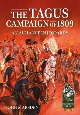 La campaña del Tajo de 1809: una alianza en peligro - The Tagus Campaign of 1809: An Alliance in Jeopardy