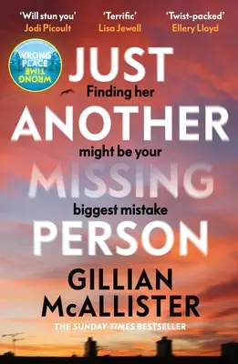 Just Another Missing Person - El nuevo y apasionante thriller de la autora del bestseller del Sunday Times - Just Another Missing Person - The gripping new thriller from the Sunday Times bestselling author