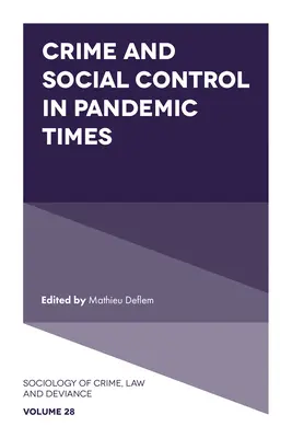 Delincuencia y control social en tiempos de pandemia - Crime and Social Control in Pandemic Times