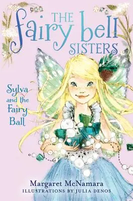 Sylva y el baile de las hadas - Sylva and the Fairy Ball