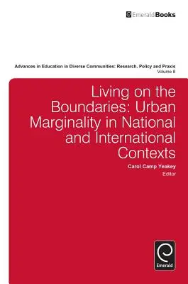 Vivir en las fronteras: La marginalidad urbana en contextos nacionales e internacionales - Living on the Boundaries: Urban Marginality in National and International Contexts