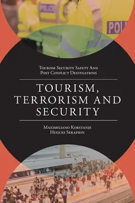 Turismo, terrorismo y seguridad - Tourism, Terrorism and Security