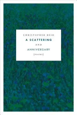 Dispersión y Aniversario: Poemas - A Scattering and Anniversary: Poems