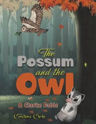 La zarigüeya y el búho - The Possum and the Owl