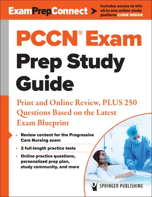 Guía de estudio para la preparación del examen Pccn(r): Revisión impresa y en línea, más 250 preguntas basadas en el último modelo de examen - Pccn(r) Exam Prep Study Guide: Print and Online Review, Plus 250 Questions Based on the Latest Exam Blueprint