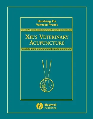 Acupuntura veterinaria de Xie - Xie's Veterinary Acupuncture