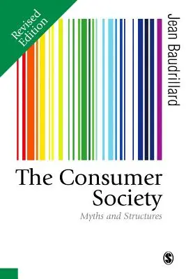 La sociedad de consumo: Mitos y estructuras - The Consumer Society: Myths and Structures