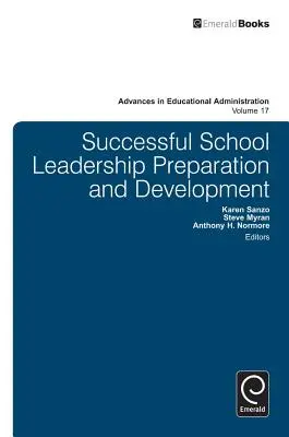 Preparación y desarrollo con éxito del liderazgo escolar - Successful School Leadership Preparation and Development