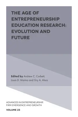 La era de la investigación en educación empresarial: Evolución y futuro - The Age of Entrepreneurship Education Research: Evolution and Future