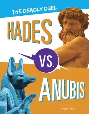 Hades contra Anubis: el duelo mortal - Hades vs. Anubis: The Deadly Duel